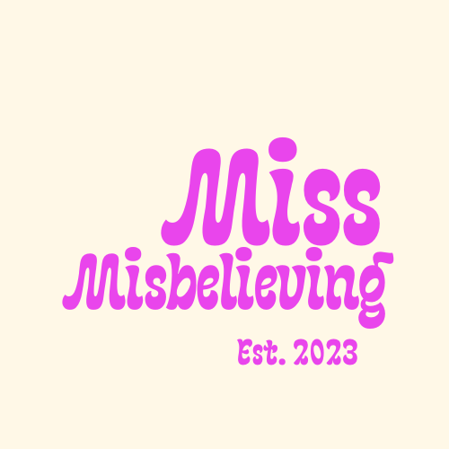 Miss Misbelieving